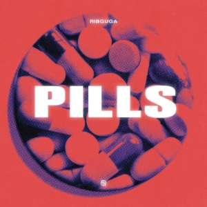 Ribguga – PILLS [Tech House]